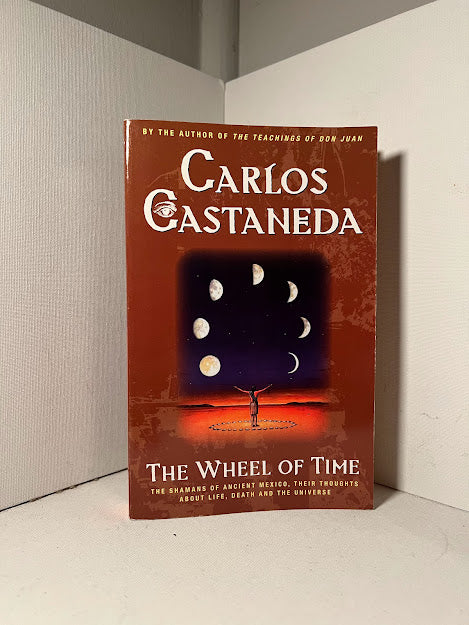 The Wheel of Time by Carlos Castaneda