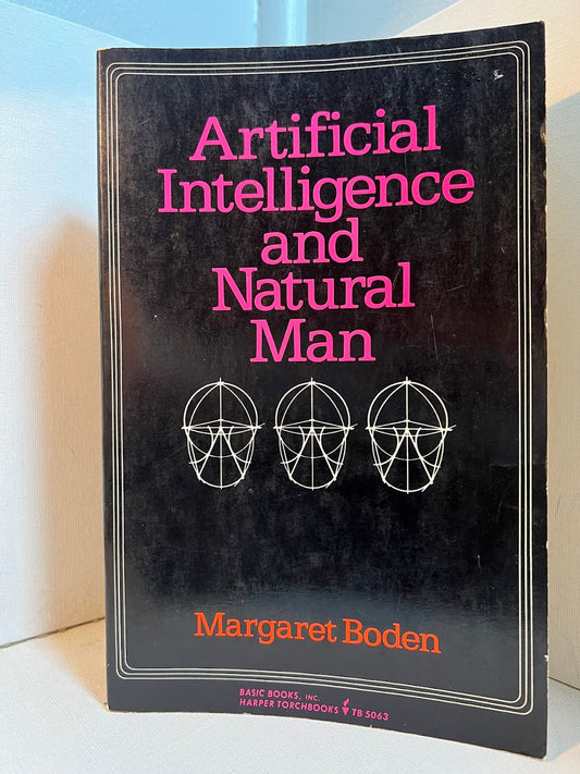 Artificial Intelligence and Natural Man by Margaret Boden