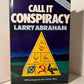 (Signed) Call It Conspiracy by Larry Abraham