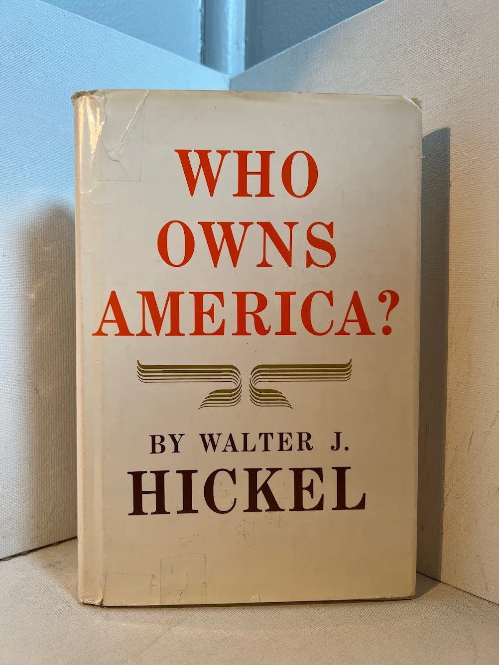 Who Owns America? by Walter J. Hickel