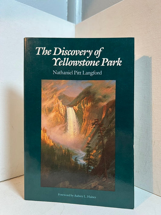 The Discovery of Yellowstone Park by Nathaniel Pitt Langford