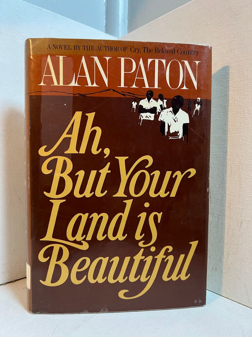 Ah, But Your Land is Beautiful by Alan Paton