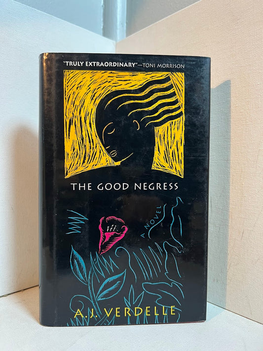 The Good Negress by A.J. Verdelle