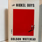 The Nickel Boys by Colson Whitehead