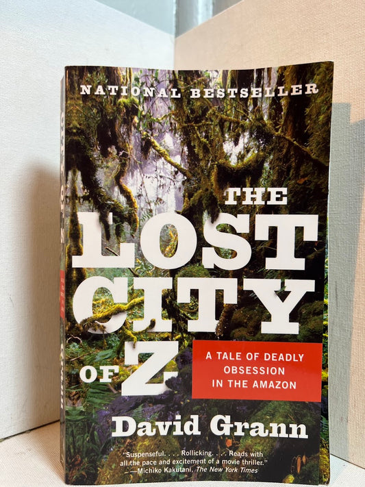 The Lost City of Z by David Grann