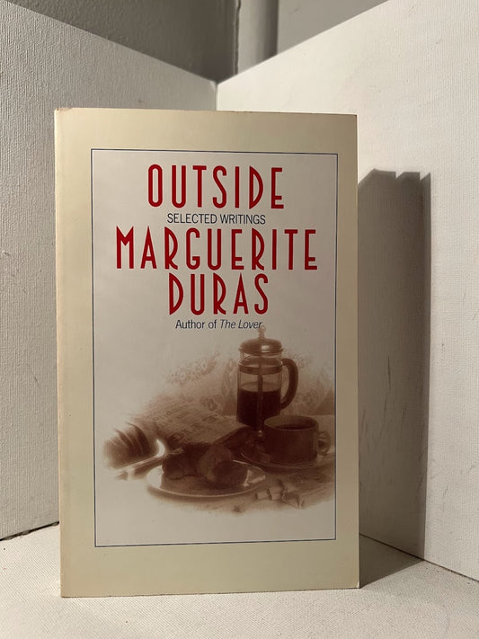 Outside (Selected Writings) by Marguerite Duras