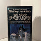 We Have Always Lived in the Castle by Shirley Jackson