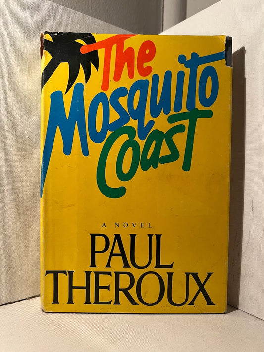 The Mosquito Coast by Paul Theroux