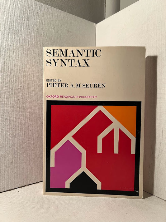 Semantic Syntax edited by Peter A.M. Seuren