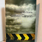 Gallatin Canyon by Thomas McGuane
