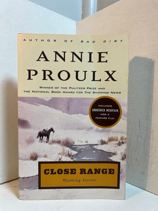 Close Range by Annie Proulx