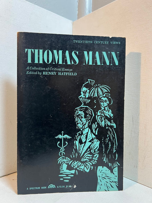 Thomas Mann - Critical Essays edited by Henry Hatfield