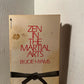Zen in the Martial Arts by Joe Hyams