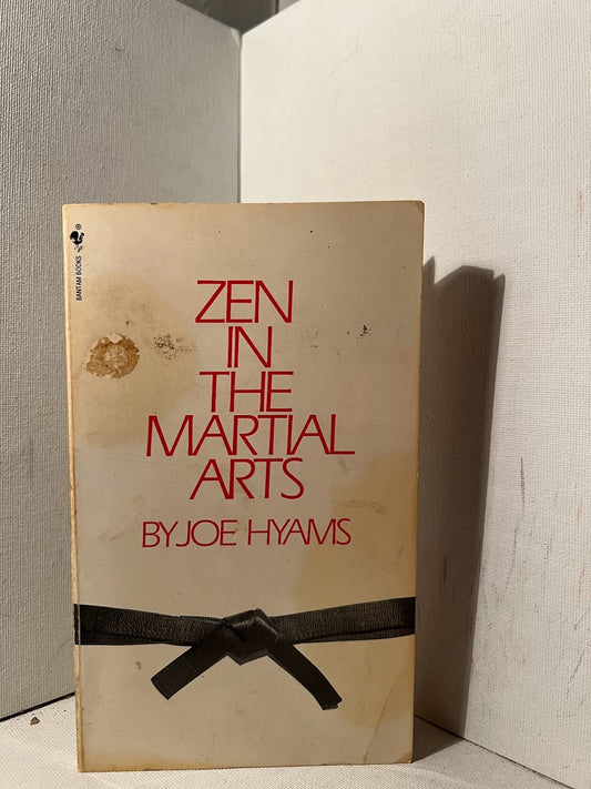 Zen in the Martial Arts by Joe Hyams