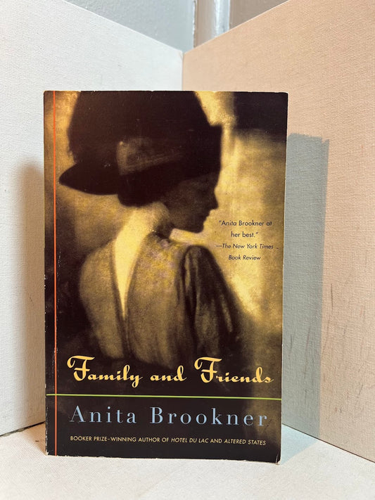 Family and Friends by Anita Brookner