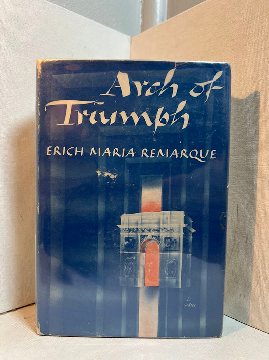 Arch of Triumph by Erich Maria Remarque