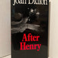 After Henry by Joan Didion