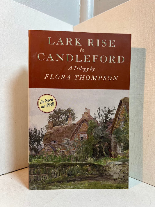 Lark Rise to Candleford by Flora Thompson