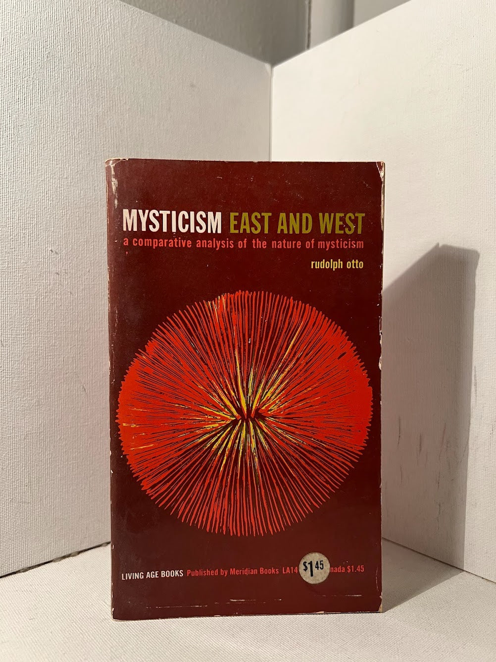 Mysticism East and West by Rudolf Otto