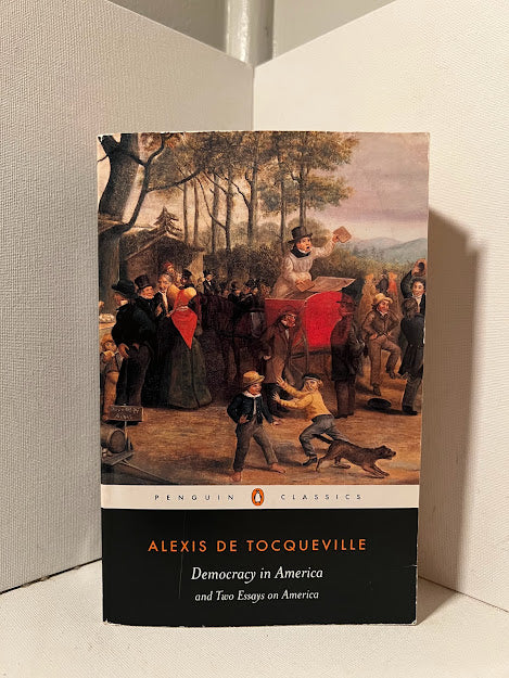 Democracy in America by Alexis De Tocqueville