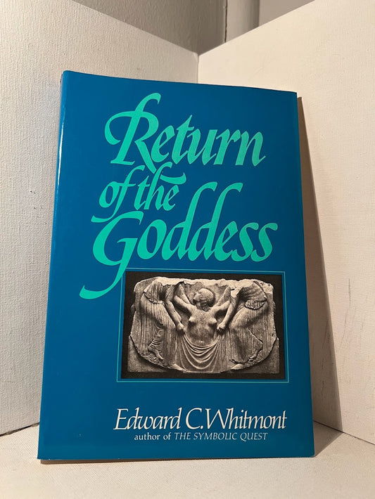 Return of the Goddess by Edward C. Whitmont