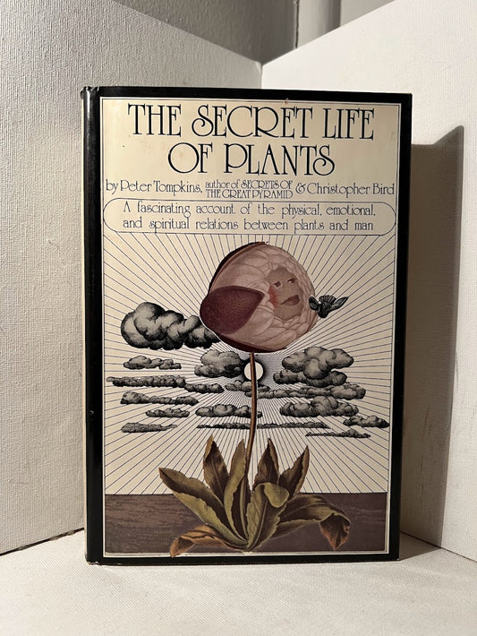 The Secret Life of Plants by Peter Tompkins