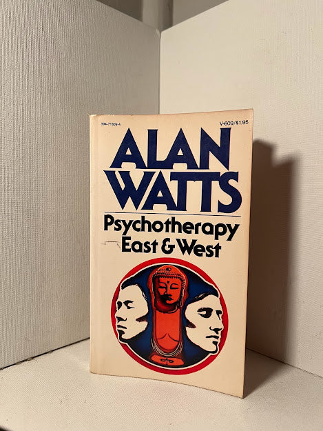 Psychotherapy East & West by Alan Watts