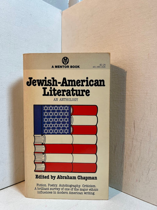 Jewish-American Literature: An Anthology edited by Abraham Chapman