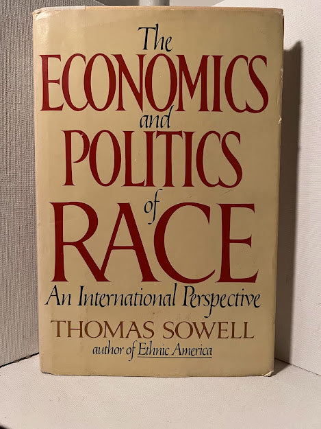 The Economics and Politics of Race by Thomas Sowell