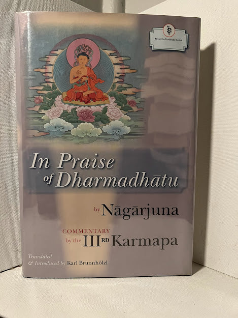 In Praise of Dharmadhatu by Nagarjuna