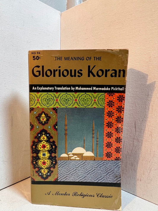 The Meaning of the Glorious Koran