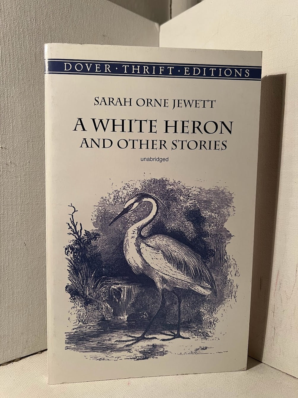 A White Heron and Other Stories by Sarah Orne Jewett