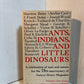 Ants, Indians, and Little Dinosaurs