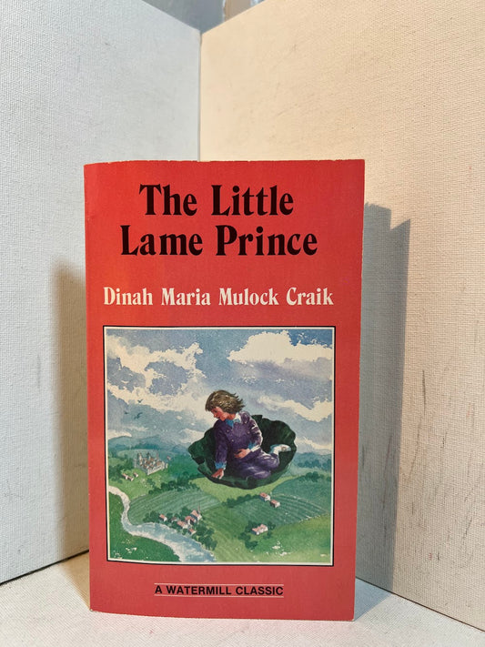 The Little Lame Prince by Dinah Maria Mulock Craik