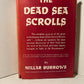 The Dead Sea Scrolls by Millar Burrows