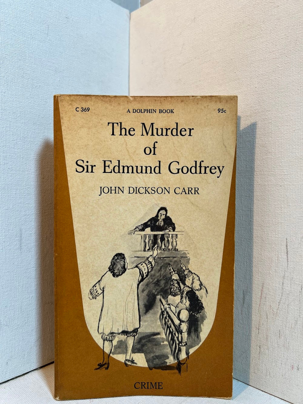 The Murder of Sir Edmund Godfrey by John Dickson Carr