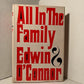 All in the Family by Edwin O'Connor