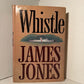 The Thin Red Line and Whistle by James Jones