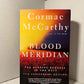 Blood Meridian by Cormac McCarthy