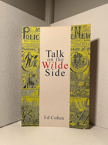 Talk on the Wilde Side by Ed Cohen