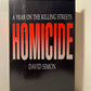 Homicide: A Year on the Killing Streets by David Simon