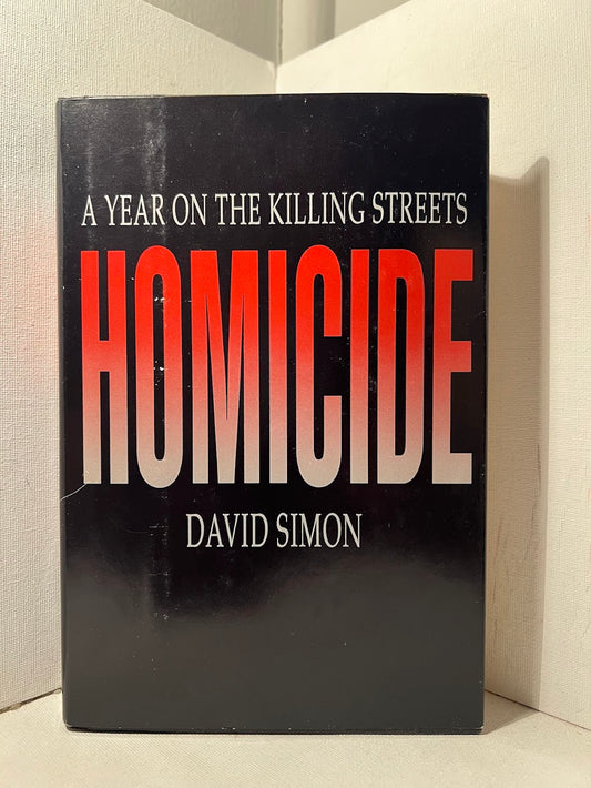 Homicide: A Year on the Killing Streets by David Simon