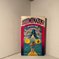 The Illuminatus Trilogy by Robert Shea and Robert Anton Wilson