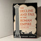 The Decline and Fall of the Roman Empire by Edward Gibbon