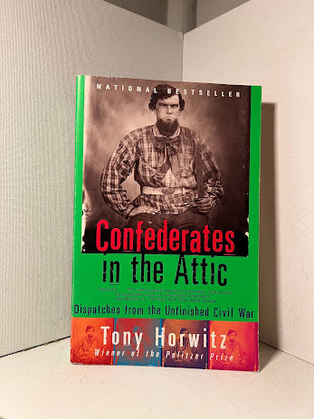 Confederates in the Attic by Tony Horowitz