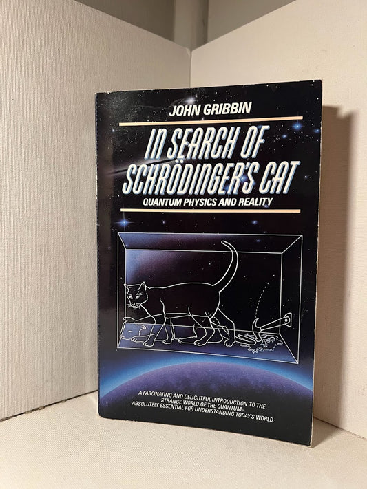 In Search of Schrodinger's Cat by John Gribbin