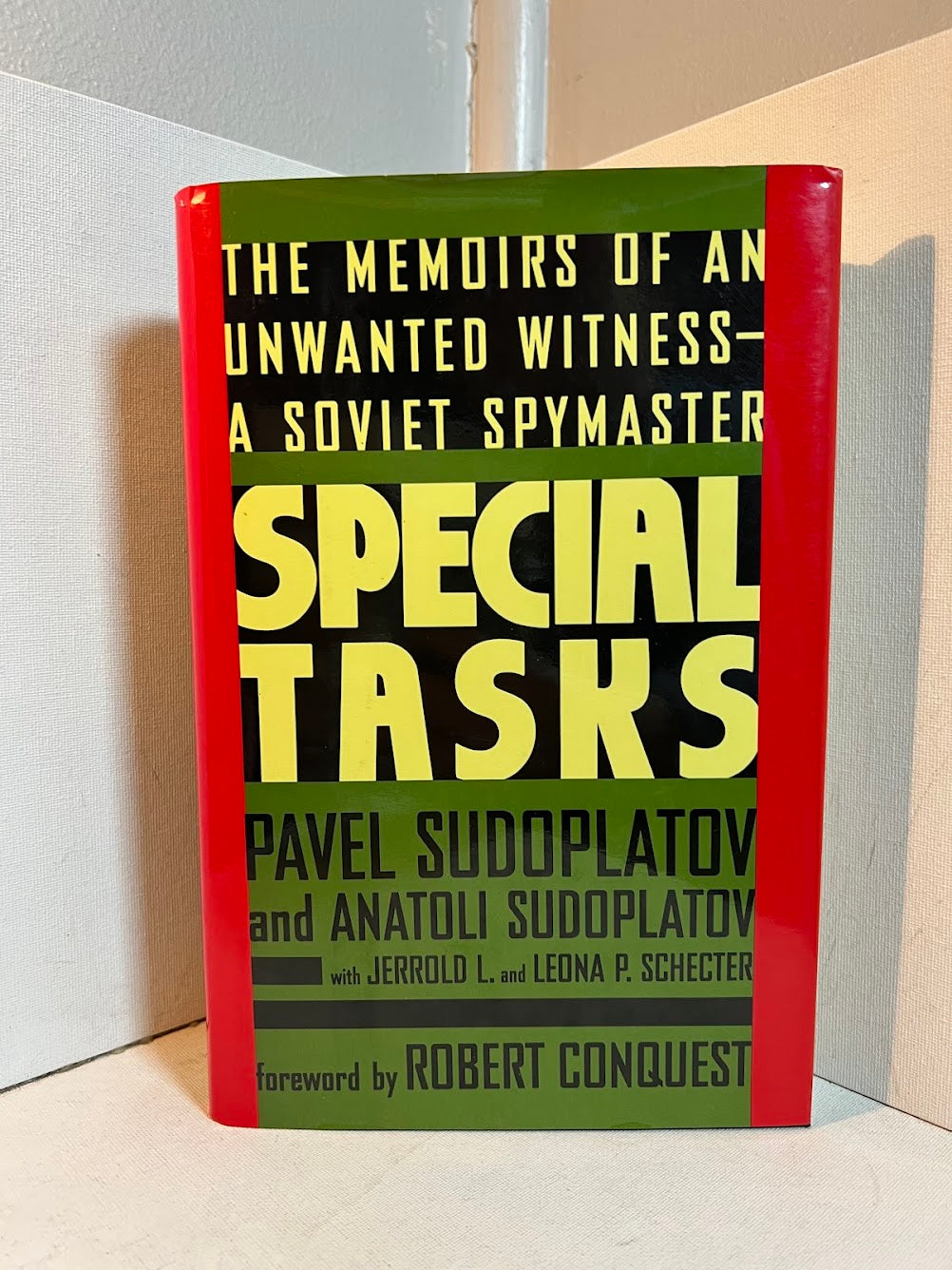 Special Tasks - The Memoirs of an Unwanted Witness by Pavel Sudoplatov and Anatoli Sudoplatov