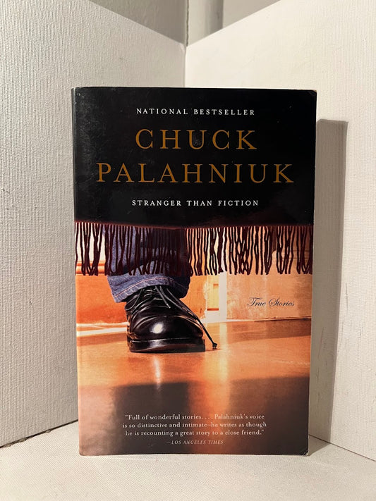 Stranger Than Fiction by Chuck Palahniuk