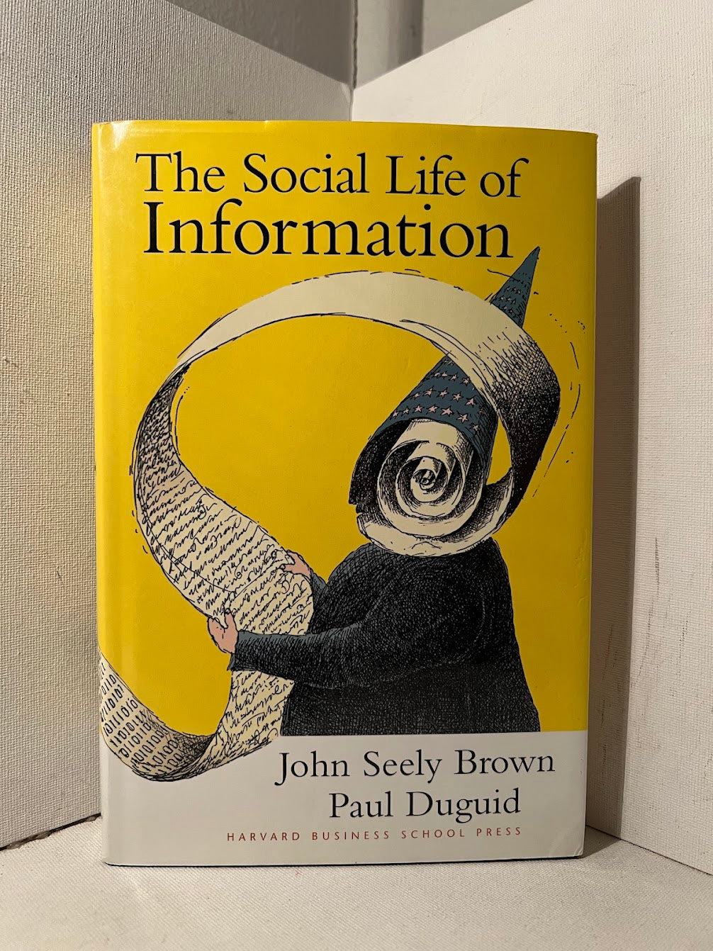 The Social Life of Information by John Seely Brown and Paul Duguid