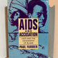Aids and Accusation - Haiti and the Geography of Blame by Paul Farmer